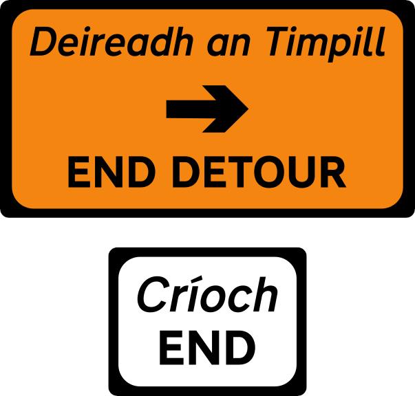 Orange rectangular sign reading END DETOUR with a right arrow and Irish wording; smaller plate reads END.