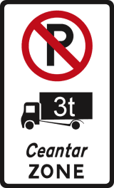 White sign with a red slash across P, a black lorry marked 3t and the word ZONE with Irish wording.